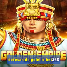 defesas de goleiro bet365